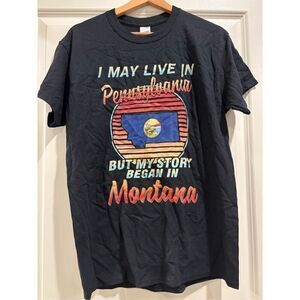 From Montana to Pennsylvania T-shirt size Medium